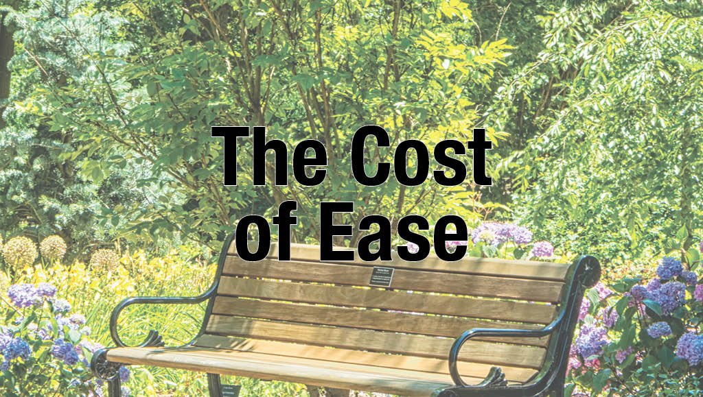 The Cost of Ease