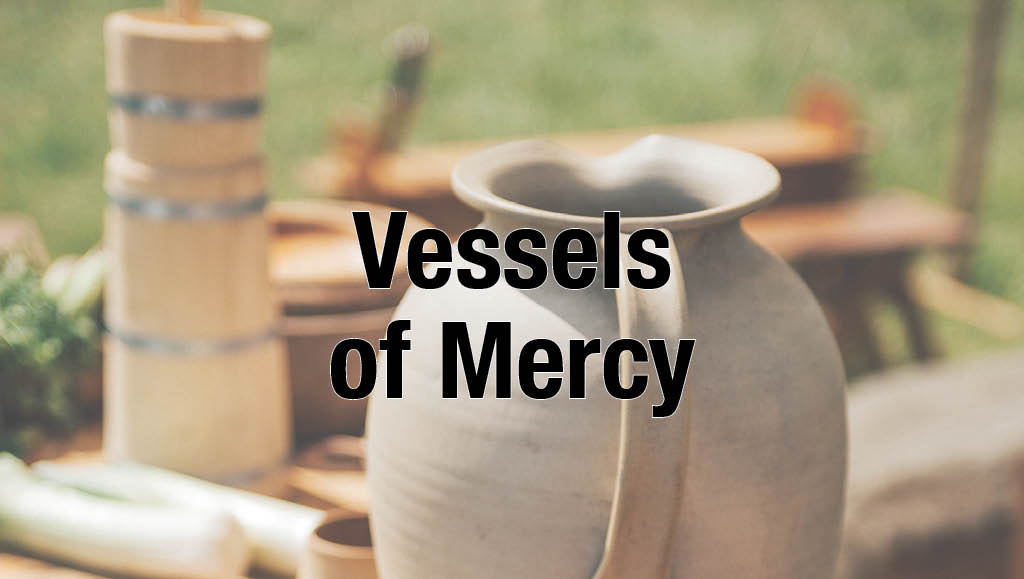Vessels of Mercy